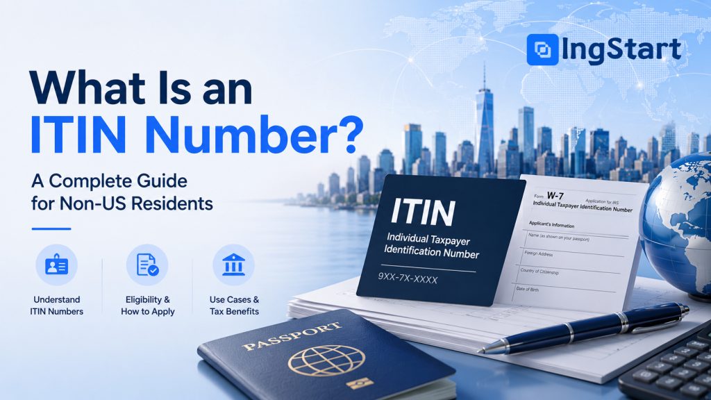 What Is an ITIN Number? A Complete Guide for Non-US Residents