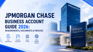 JPMorgan Chase Business Account Guide 2026, requirements documents and process for opening chase business bank account