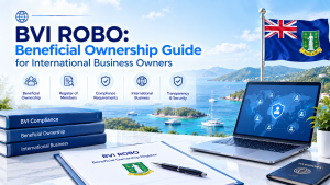 BVI ROBO beneficial ownership guide infographic, BVI flag and tropical sea view background, laptop and compliance documents, covers beneficial ownership, register of members, compliance requirements, international business and transparency security